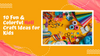 10 Fun & Colorful Holi Craft Ideas for Kids