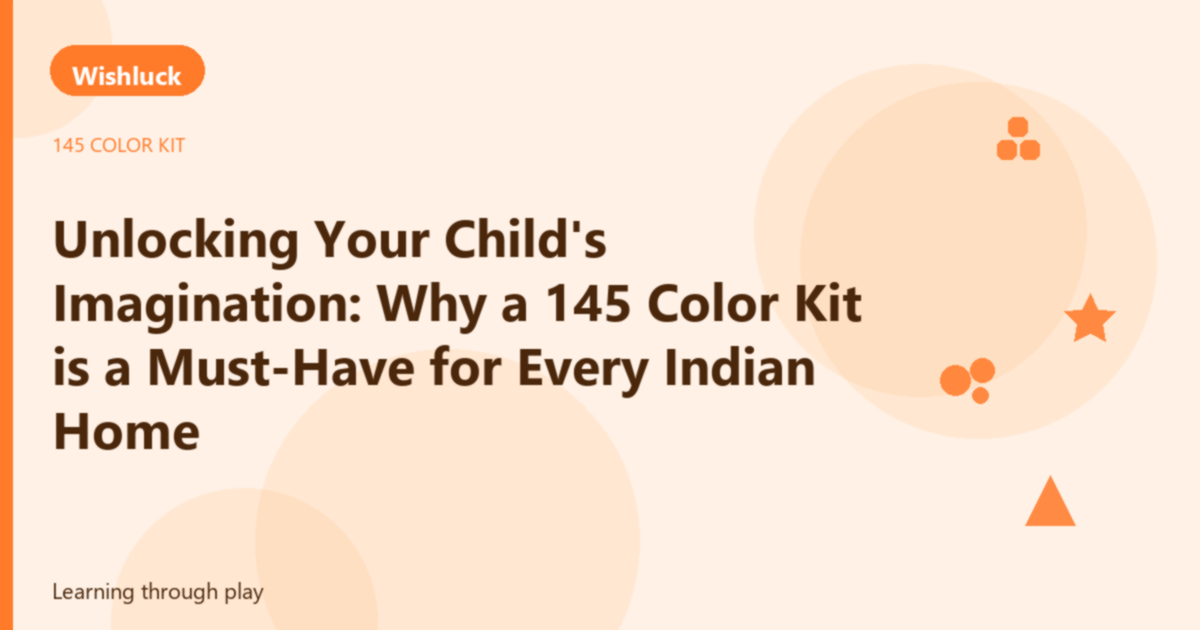 Unlocking Your Child's Imagination: Why a 145 Color Kit is a Must-Have for Every Indian Home - Wishluck