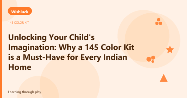 Unlocking Your Child's Imagination: Why a 145 Color Kit is a Must-Have for Every Indian Home